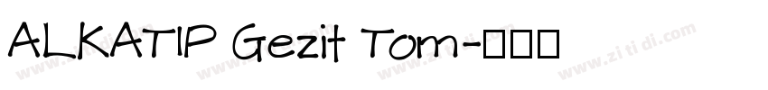 ALKATIP Gezit Tom字体转换